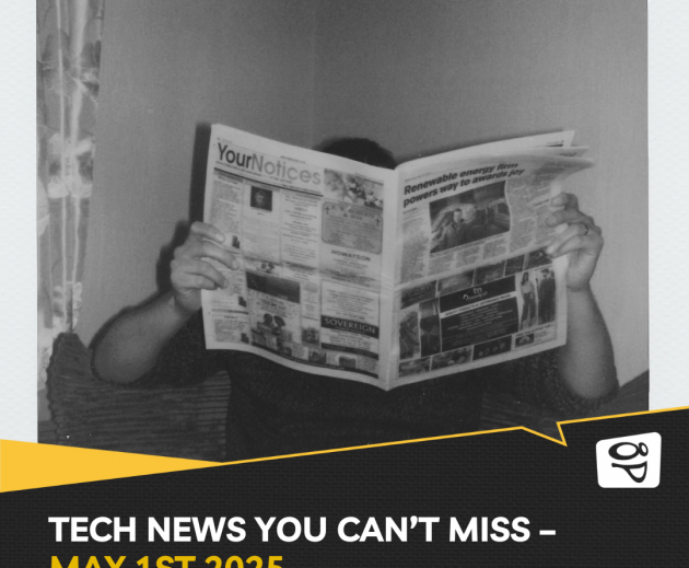 Current Tech News - May 1st 2025
